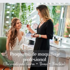 Programa de maquillaje profesional (PERSONALIZADO TEORIA+DEMO+PRACTICA)