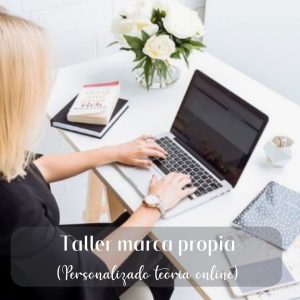 Taller marca propia (PERSONALIZADO TEORIA ONLINE)