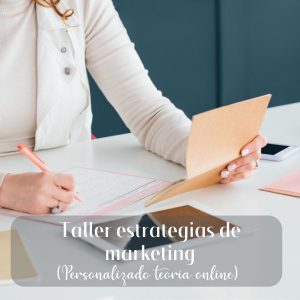 Taller estrategias de marketing (PERSONALIZADO TEORIA ONLINE)