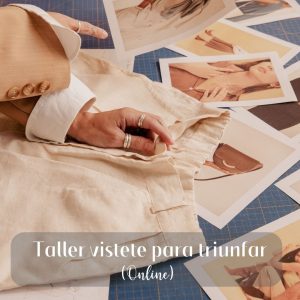 TALLER VISTETE PARA TRIUNFAR (Online)