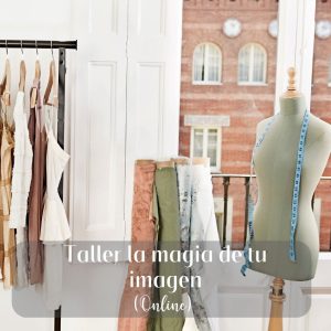 TALLER LA MAGIA DE TU IMAGEN (Online)