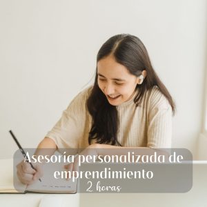 Asesoría personalizada de emprendimiento (2 HORAS)