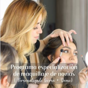 Programa especialización de maquillaje de novias (PERSONALIZADO TEORIA+DEMO)